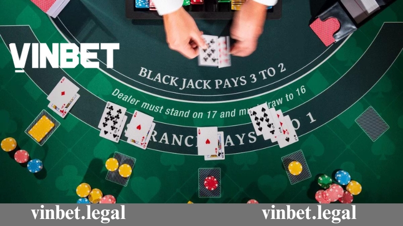 Blackjack - Các trò chơi Casino Vinbet được yêu thích nhất