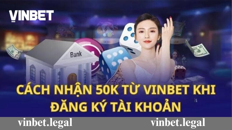 Ưu đãi sau khi thực hiện đăng ký Vinbet